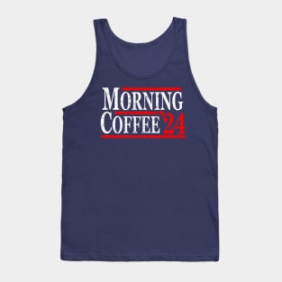 Morning Coffee 2024 Tank Top